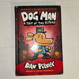 Dog Man A Tale of Two Kitties #3 By Dav Pilkey Hardcover, 2017